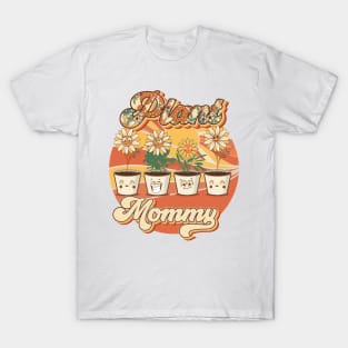 Mothers day  plant mommy mama lover groovy T-Shirt